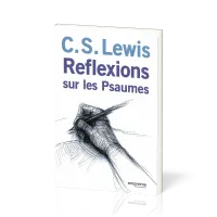 Réflexions sur les Psaumes