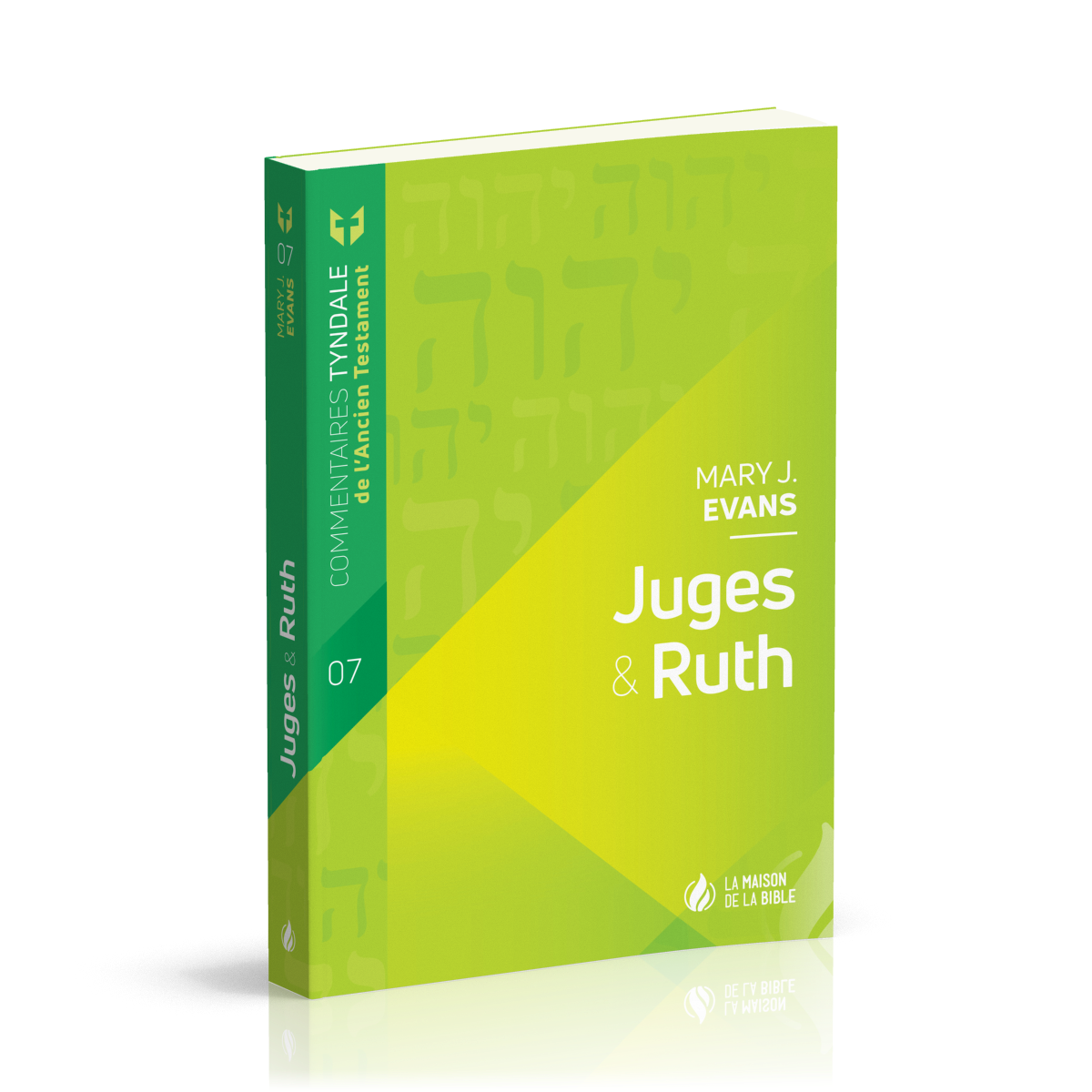 Juges & Ruth - Commentaires Tyndale du Nouveau Testament - volume 7