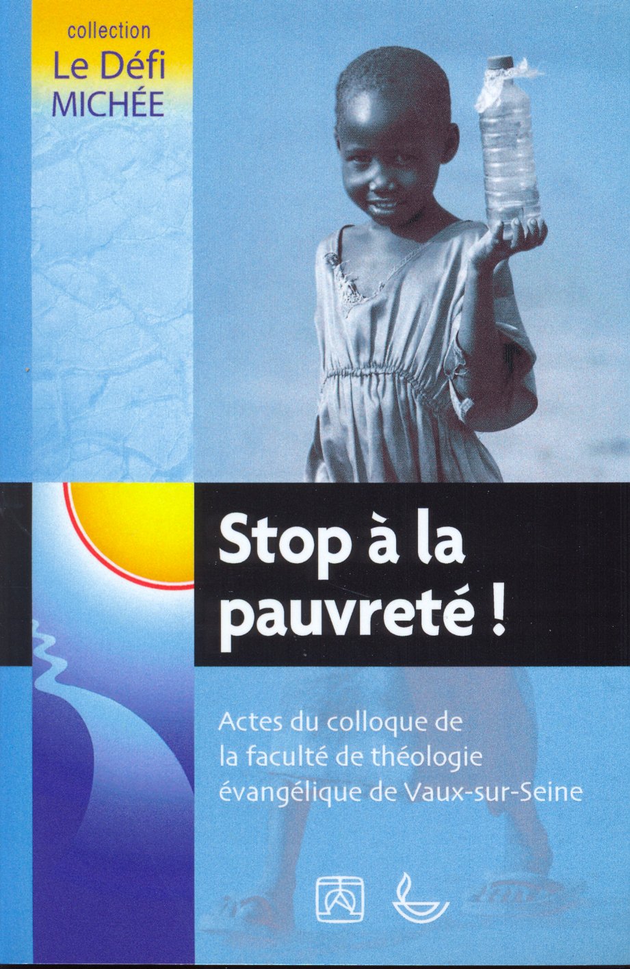 Stop à la pauvreté - Colloques de la faculté de Vaux-sur-Seine