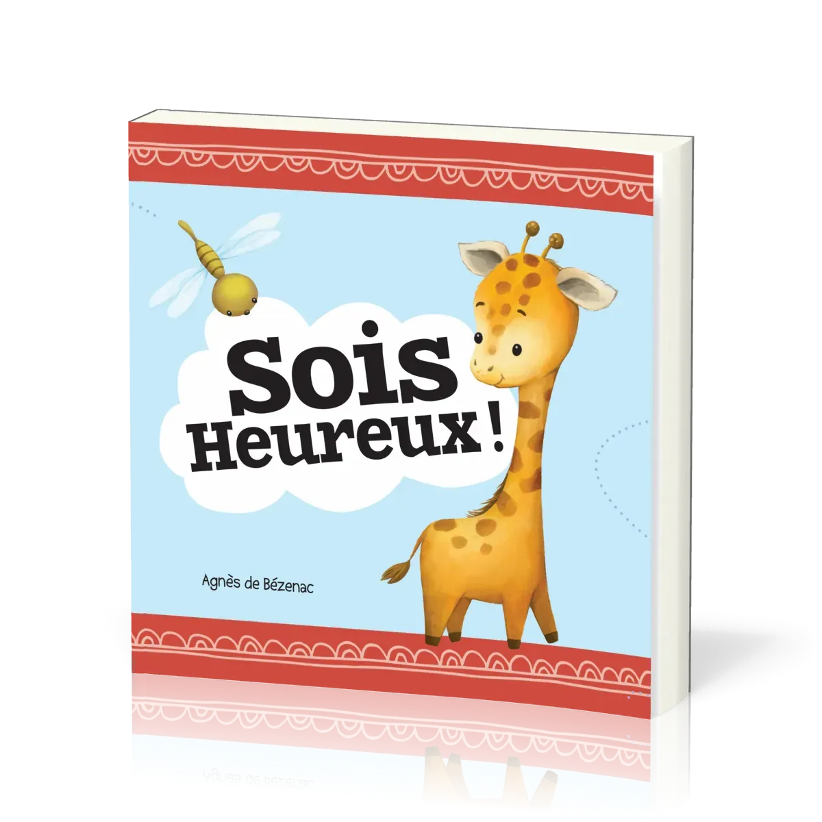 Sois heureux