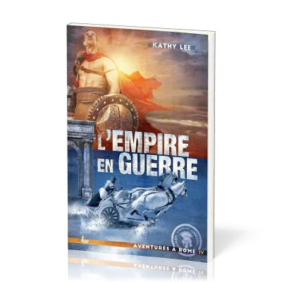 Empire en guerre (L') - Aventure à Rome Volume 4