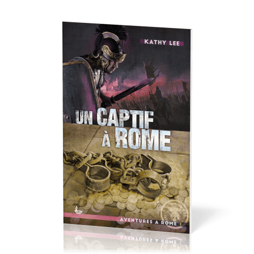 Un captif à Rome - tome 1 (nouvelle édition)