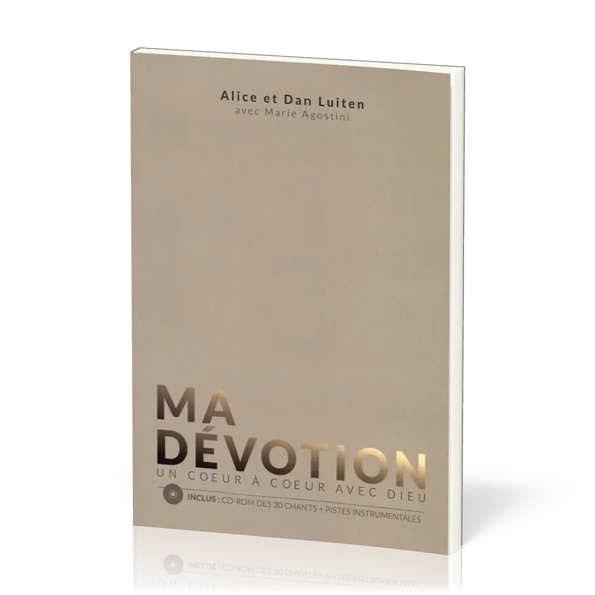 Ma dévotion, un coeur à coeur avec Dieu
