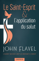 Saint-Esprit & l'application du salut (Le)