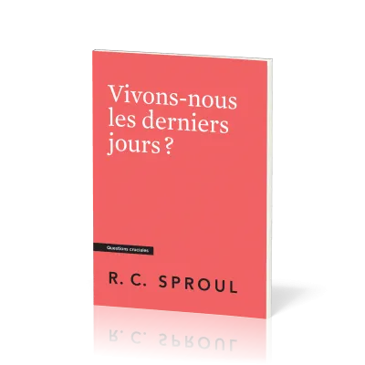 Vivons-nous les derniers jours ? - (Questions cruciales)