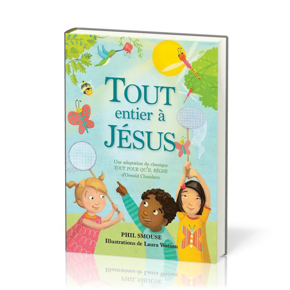 Tout entier à Jésus - une adaptation du classique, tout pour qu'il règne