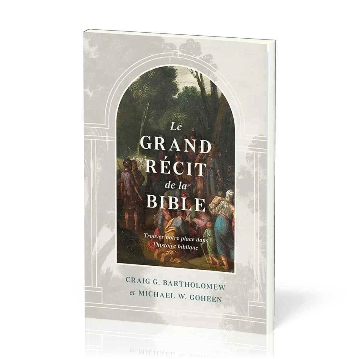 Grand récit de la Bible (Le)