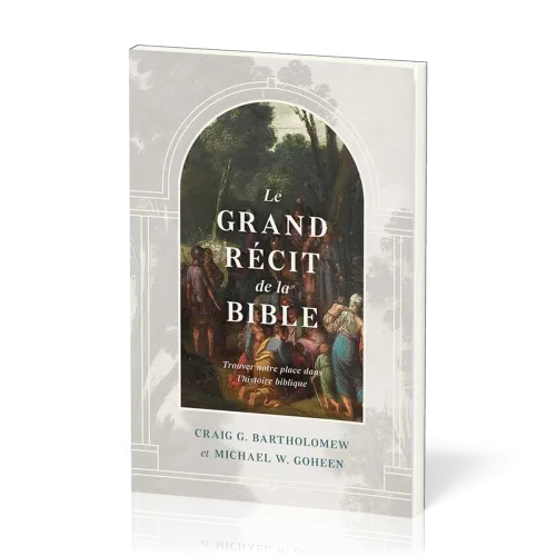 Grand récit de la Bible (Le)