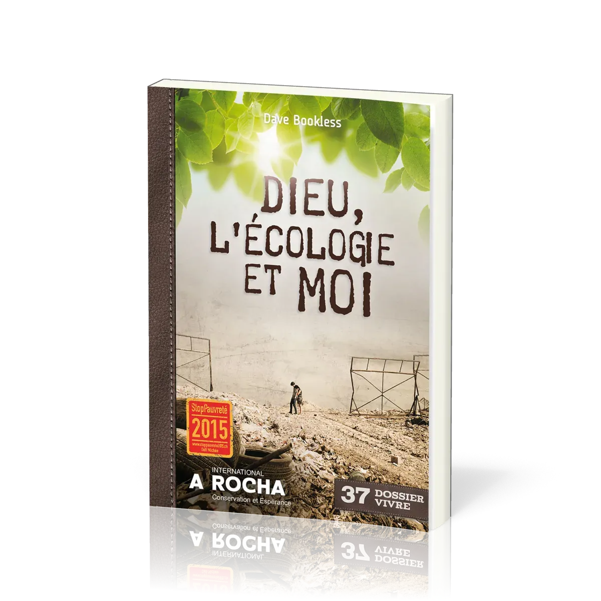 Dieu, l'écologie et moi