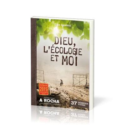 Dieu, l'écologie et moi