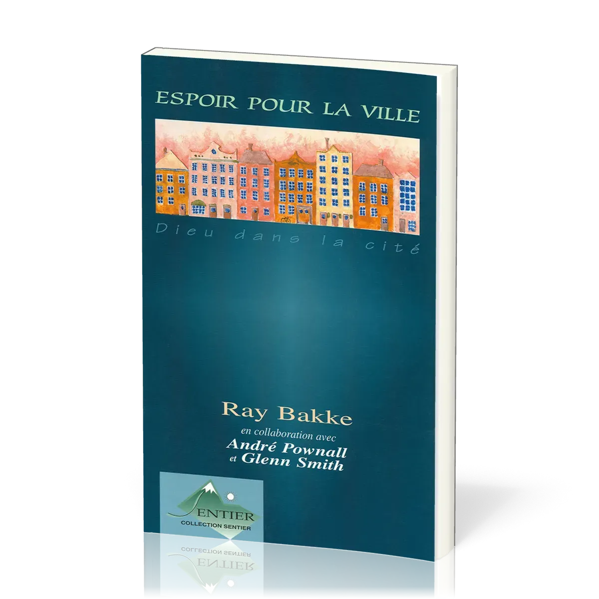 ESPOIR POUR LA VILLE - DIEU DANS LA CITE