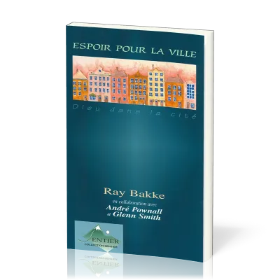 ESPOIR POUR LA VILLE - DIEU DANS LA CITE