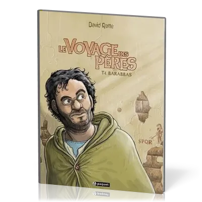 Voyage des Pères BD (Le) - Tome 4 - Barabbas