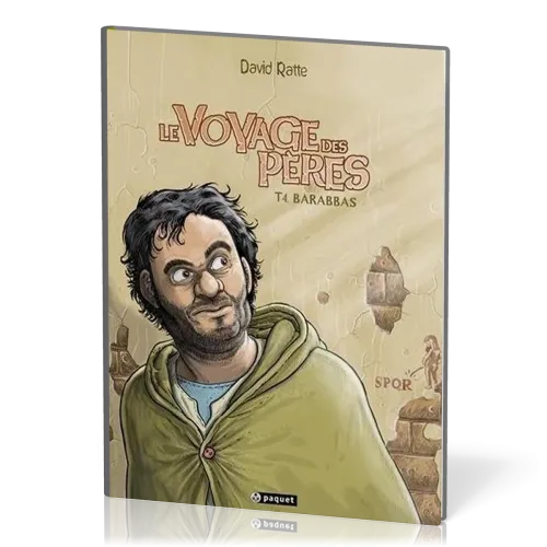 Voyage des Pères BD (Le) - Tome 4 - Barabbas