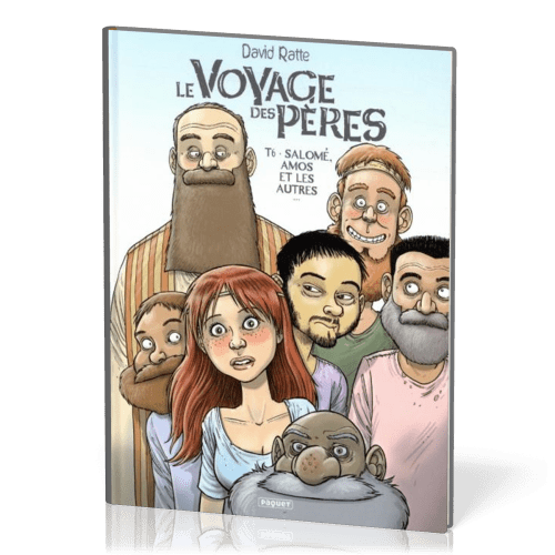 Voyage des Pères BD (Le) - Tome 6 - Salomé, Amos et les autres