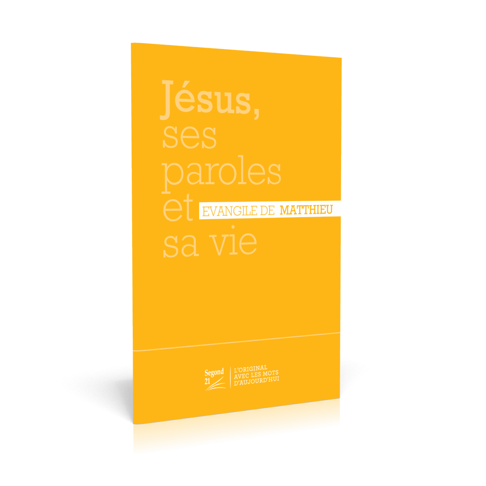 Jésus, ses paroles et sa vie - Evangile de Matthieu