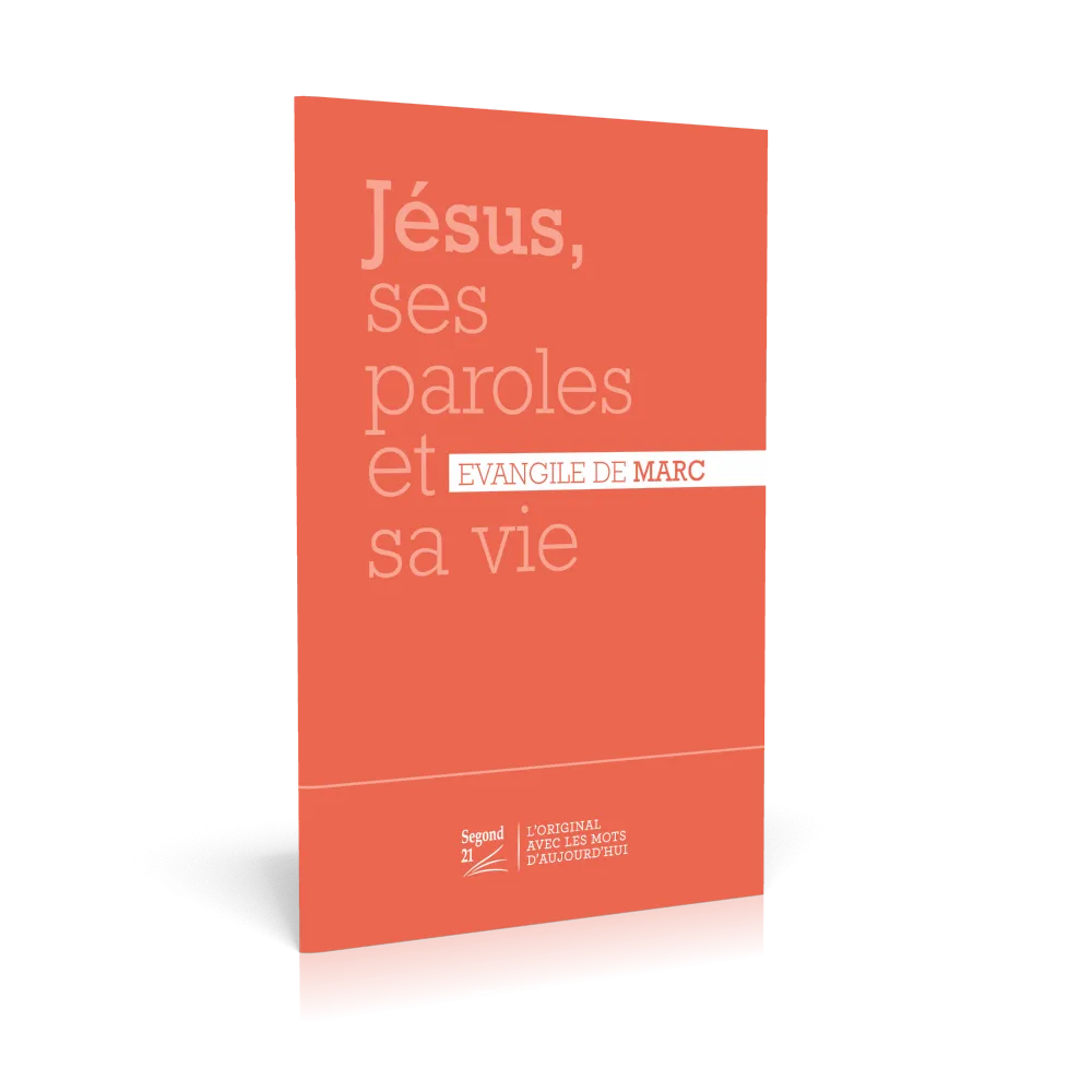 Jésus, ses paroles et sa vie - Evangile de Marc