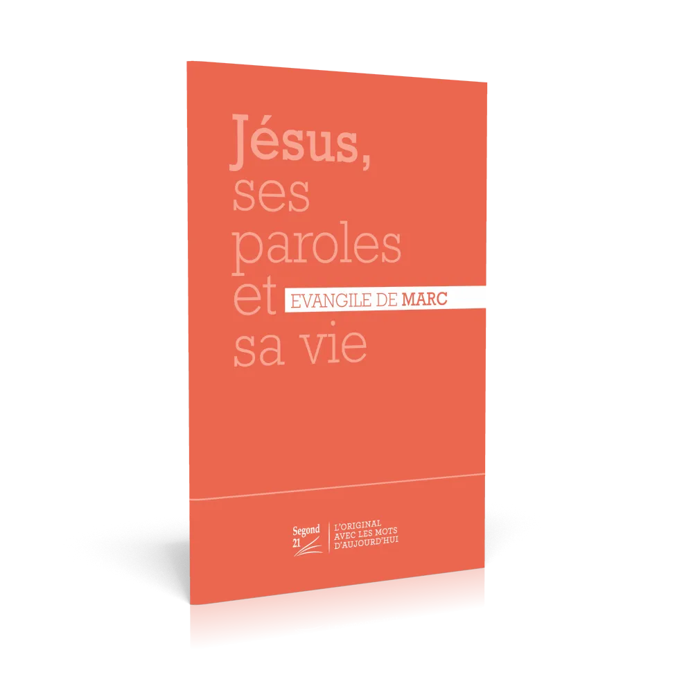 Jésus, ses paroles et sa vie - Evangile de Marc