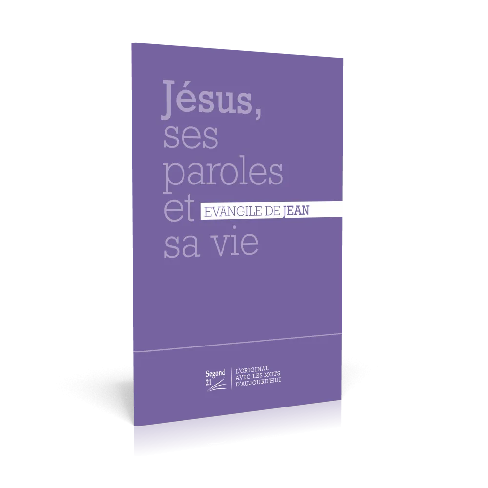 Jésus, ses paroles et sa vie - Evangile de Jean