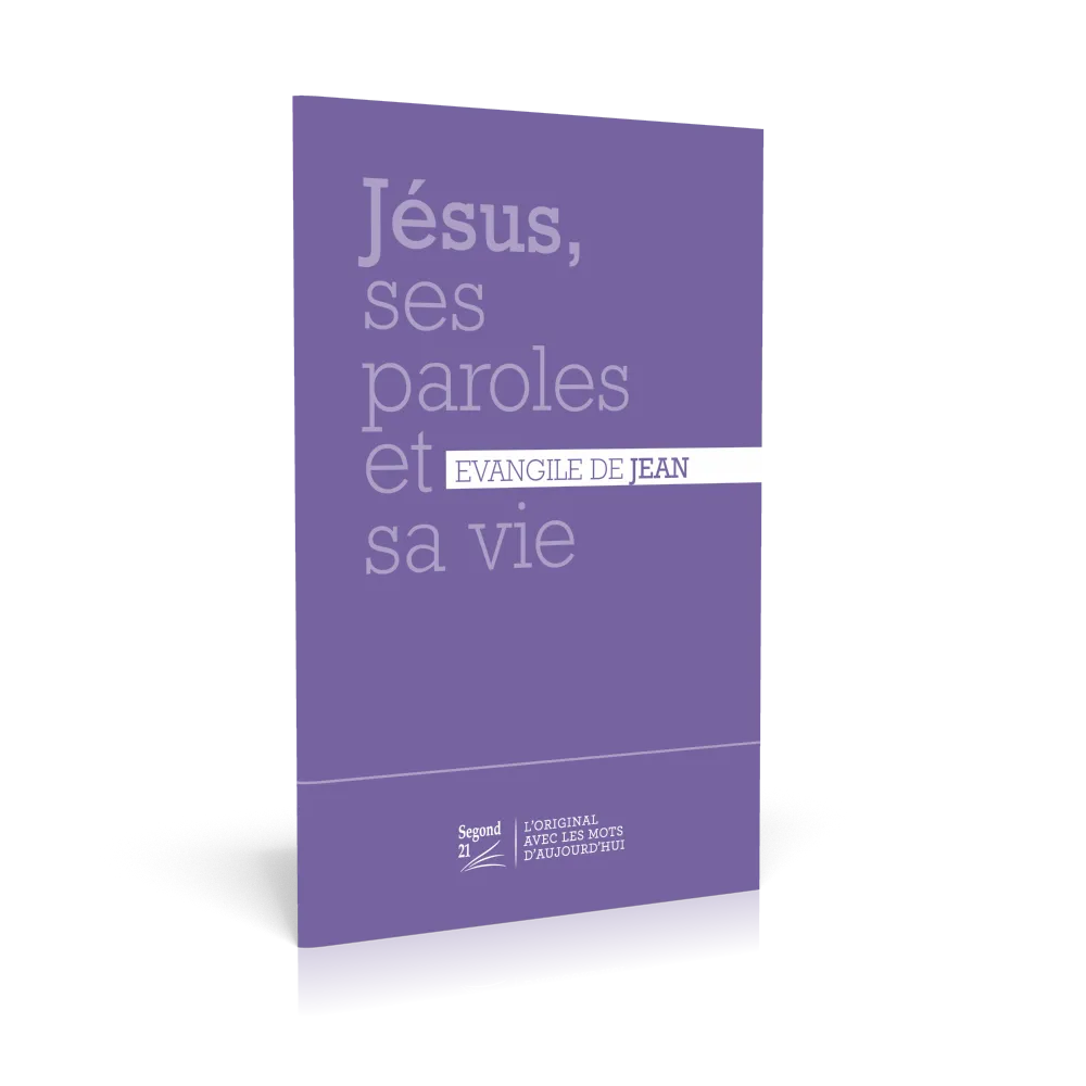 Jésus, ses paroles et sa vie - Evangile de Jean