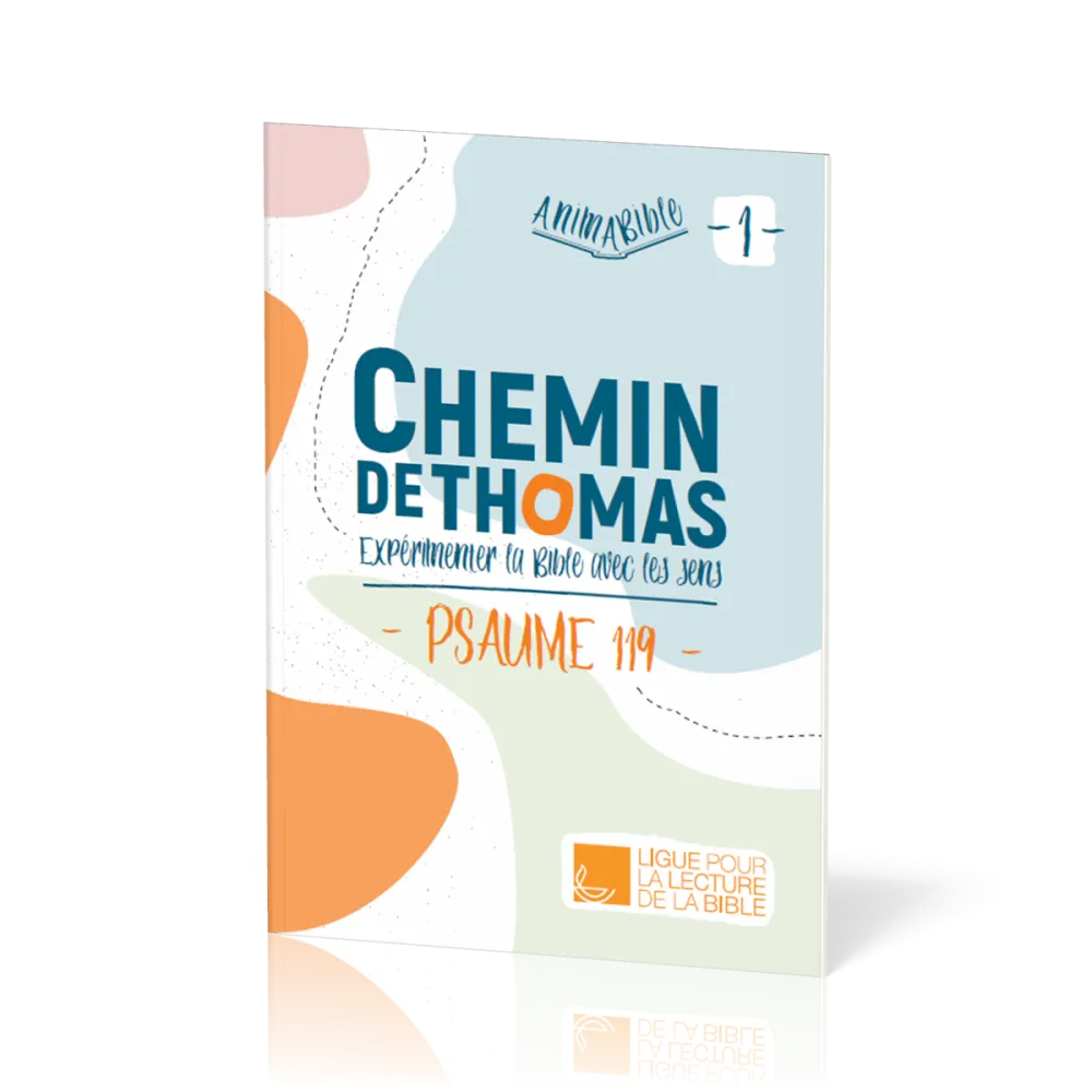 Chemin de Thomas - Expérimenter la Bible avec les sens - Psaume 119