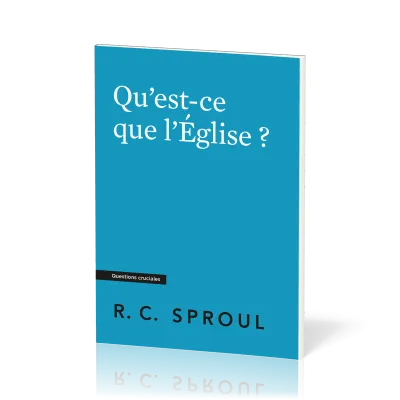 Qu'est-ce que l'Eglise?