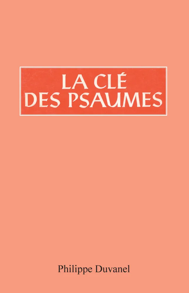 Clé des Psaumes (La)