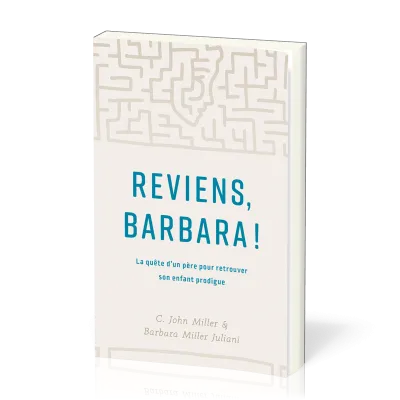 Reviens, Barbara!  - La quête d’un père pour retrouver son enfant prodigue