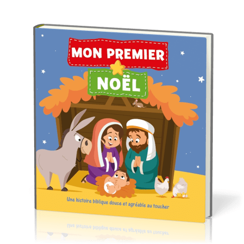 Mon premier Noël - une histoire biblique douce et agréable au toucher