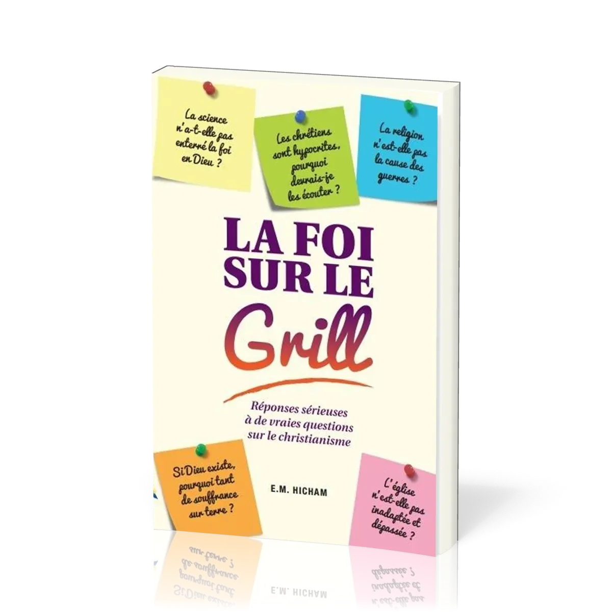 Foi sur le gril (La)