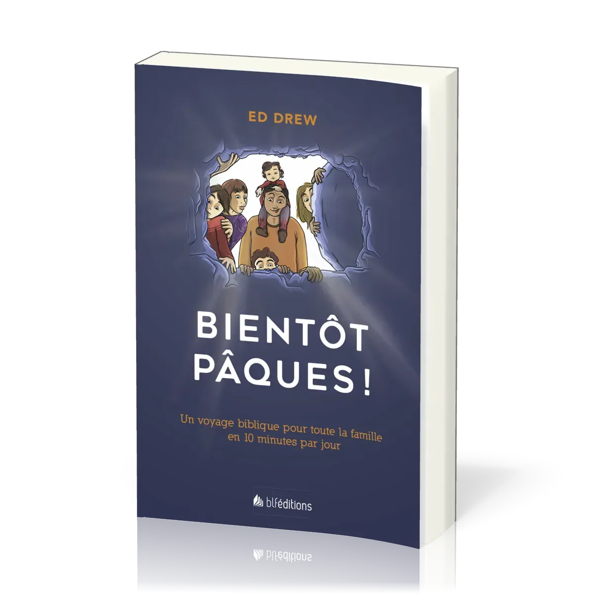 Bientôt Pâques - Un voyage biblique pour toute la famille en 10 minutes par jour