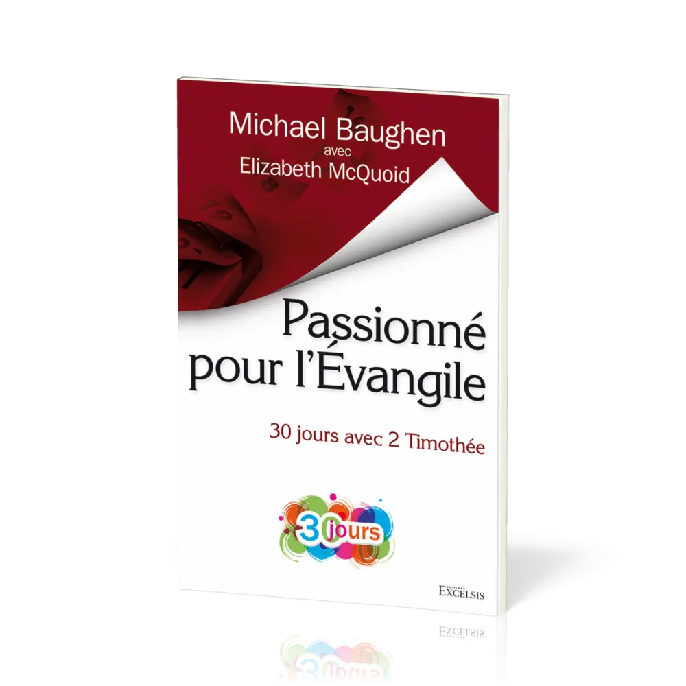 Passionné pour l'évangile - 30 jours avec 2 Timothée