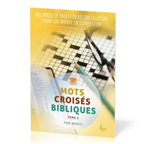 Mots croisés bibliques , tome 5 une parole de paix dans un monde en confusion