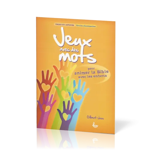Jeux avec des mots - Pour animer la Bible avec des enfants