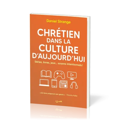 Chrétien dans la culture d'aujourd'hui - Séries, livres, jeux... soyons intentionnels