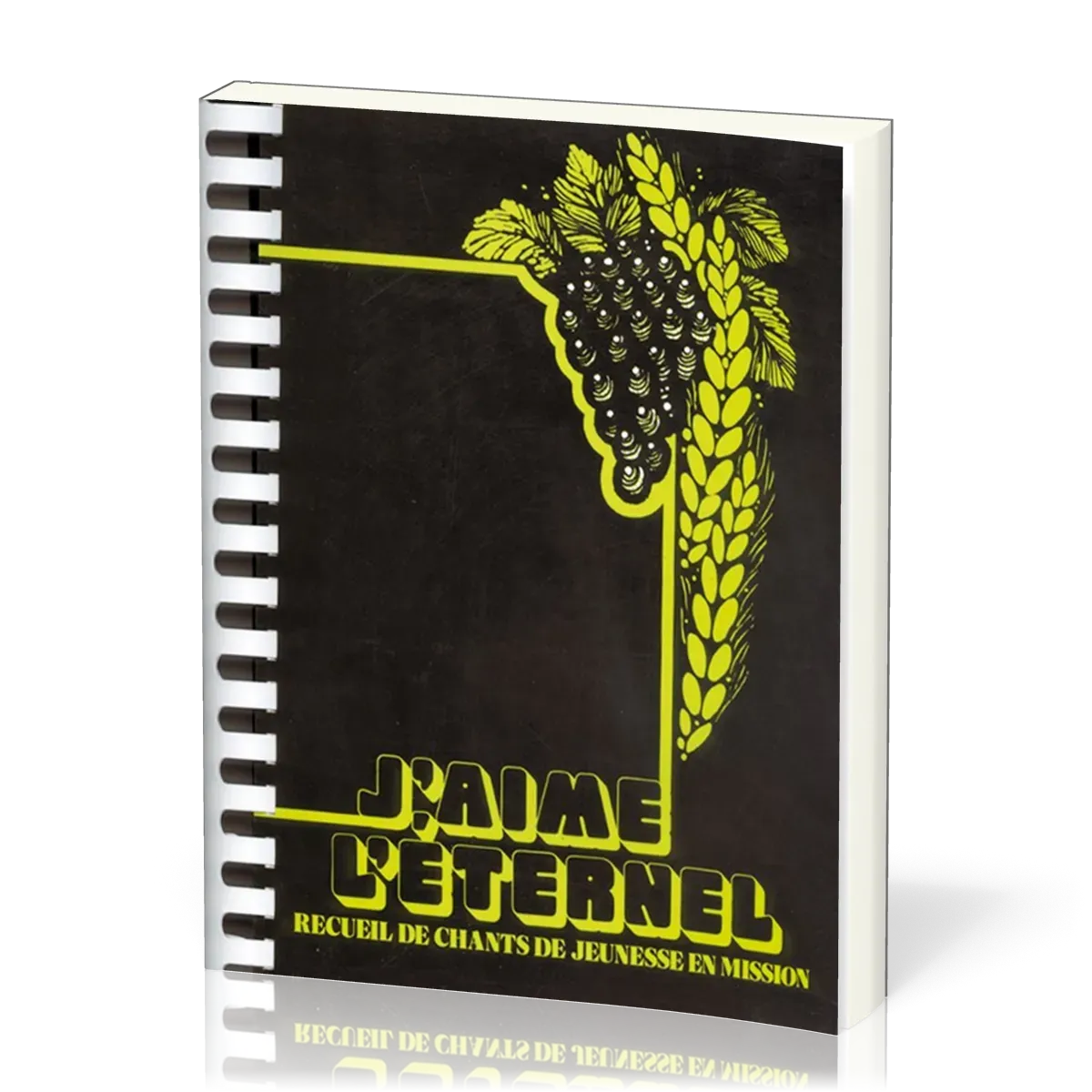 J'aime l'Eternel - Volume 1 - Recueil à spirale