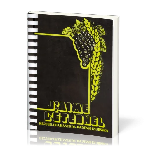 J'aime l'Eternel - Volume 1 - Recueil à spirale