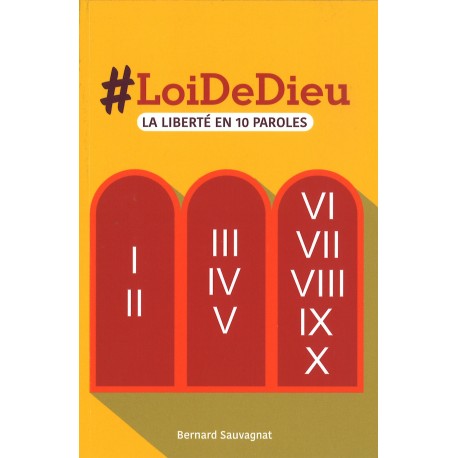 #LoiDeDieu - la liberté en 10 Paroles