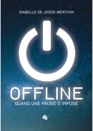Offline, quand une pause s'impose