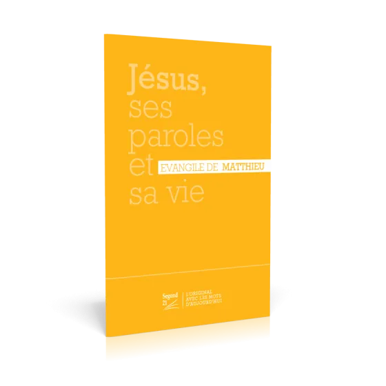 Jésus, ses paroles et sa vie - Evangile de Matthieu