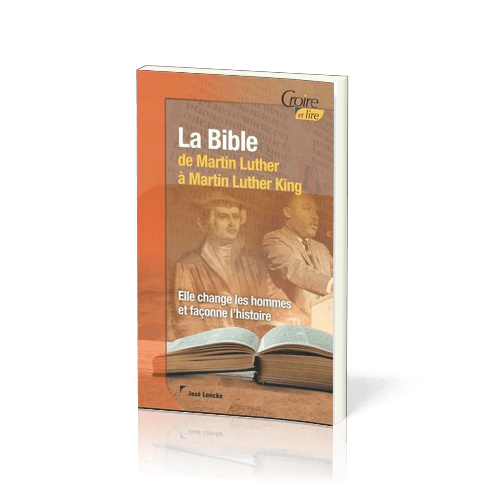 Bible (La) de Martin Luther à Martin Luther King - Croire pocket 46