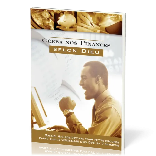 Gérer nos finances selon Dieu