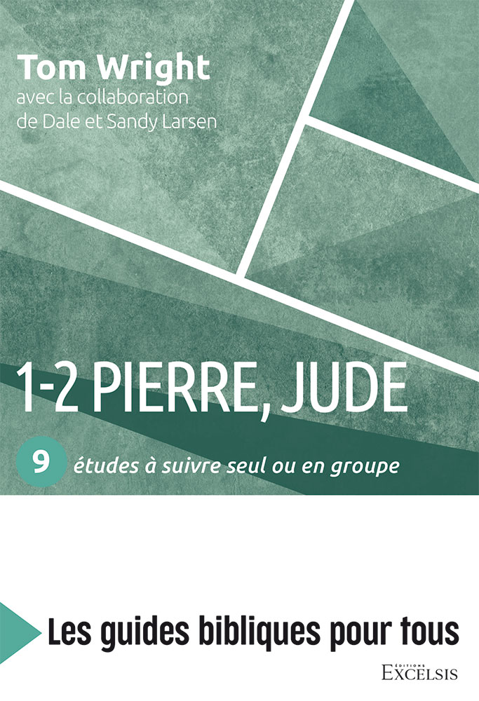 1-2 Pierre, Jude - 9 études à suivre seul ou en groupe