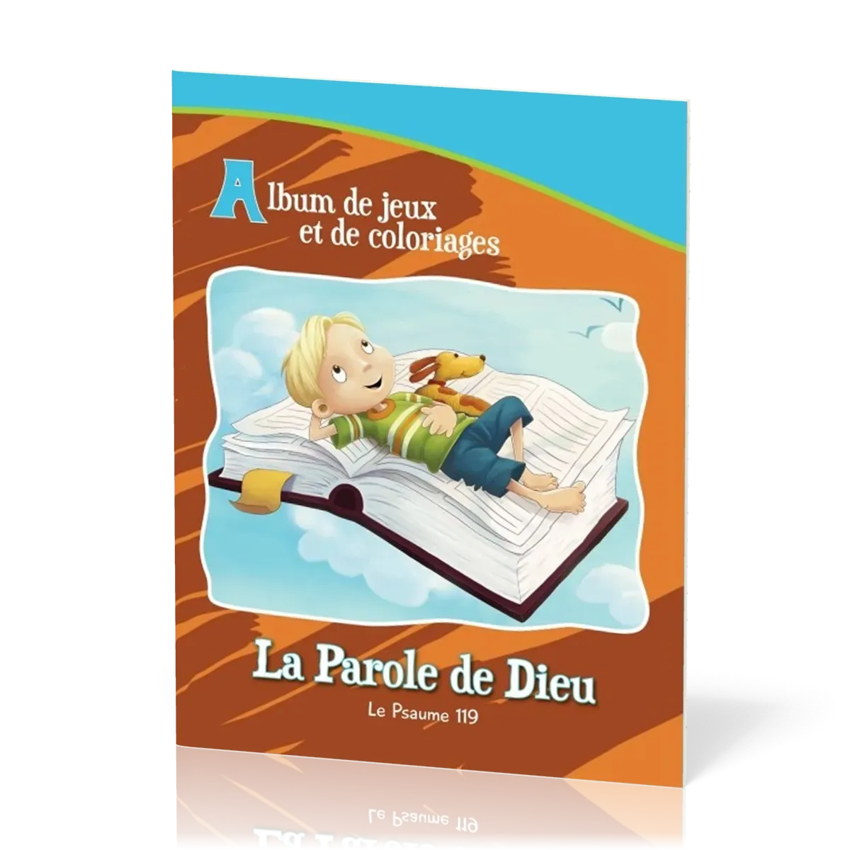 Parole de Dieu - Album de jeux et de coloriage