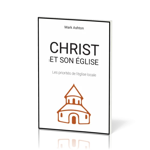 Christ et son église - Les priorités de l'église locale