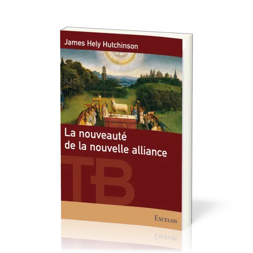 Nouveauté de la nouvelle alliance (La)