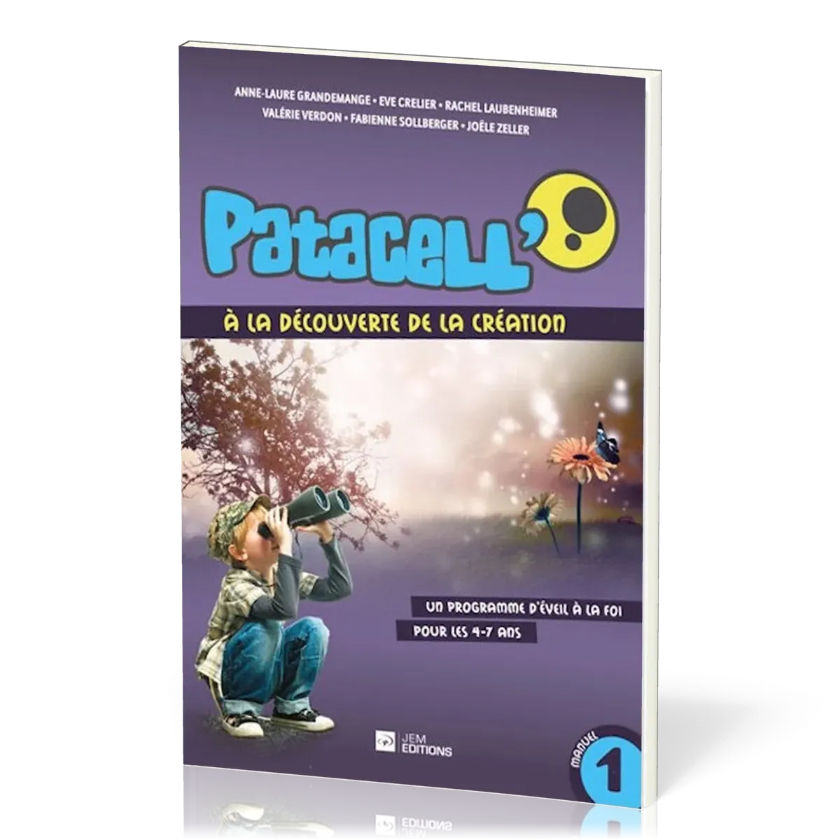 Patacell' - Volume 1 - A la découverte de la création