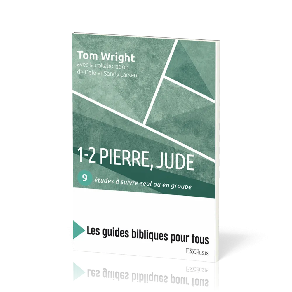 1-2 Pierre, Jude - 9 études à suivre seul ou en groupe