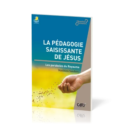 Pédagogie saisissante de Jésus (La)