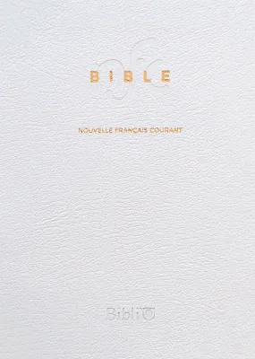 Bible Nouvelle Français courant souple cuir blanc tranche or avec deutérocanoniques